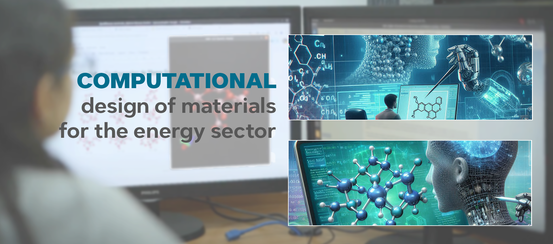 COMPUTATIONAL design of materials for the energy sector